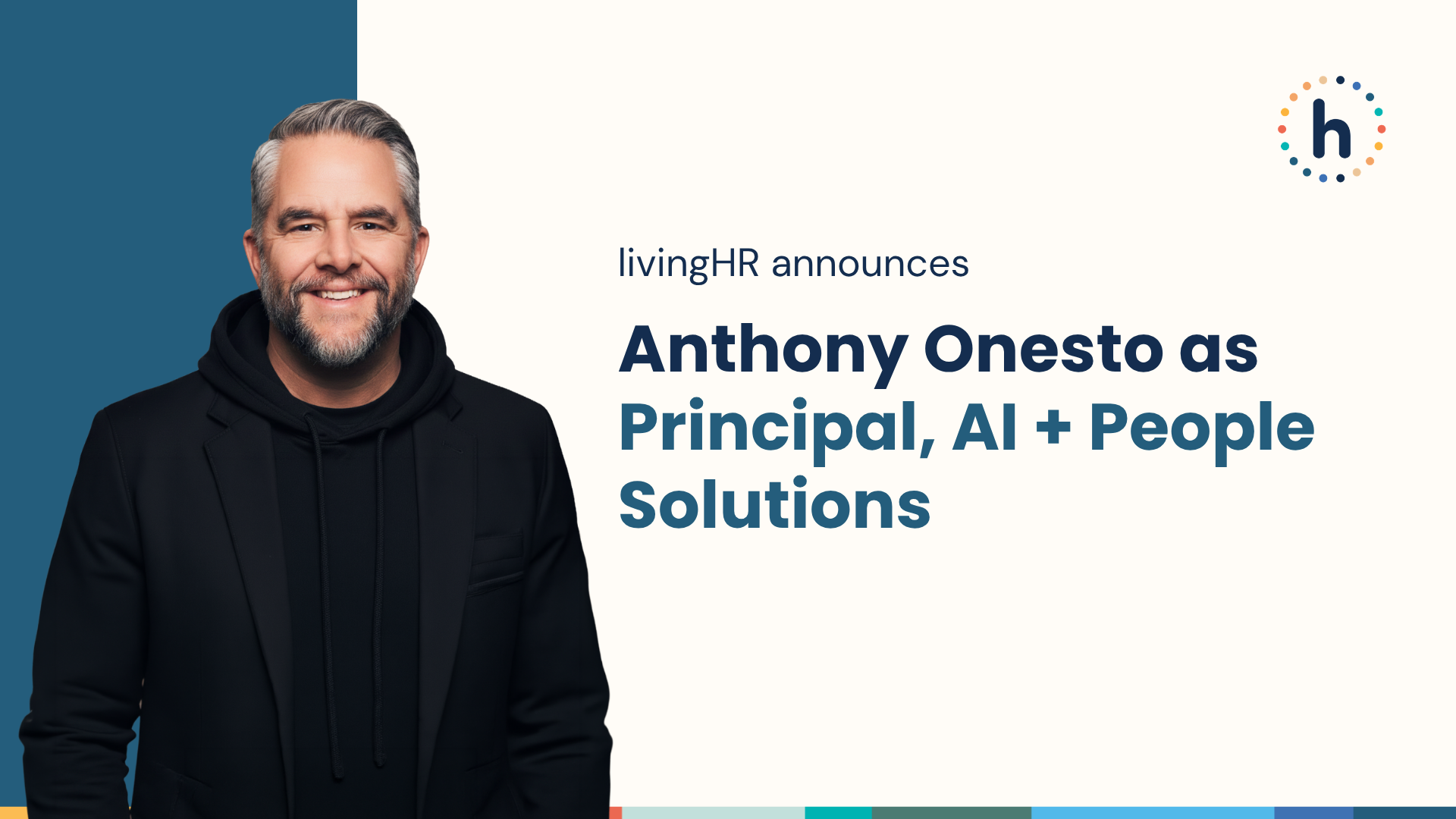 livingHR Welcomes Anthony Onesto as Principal, AI & People Solutions