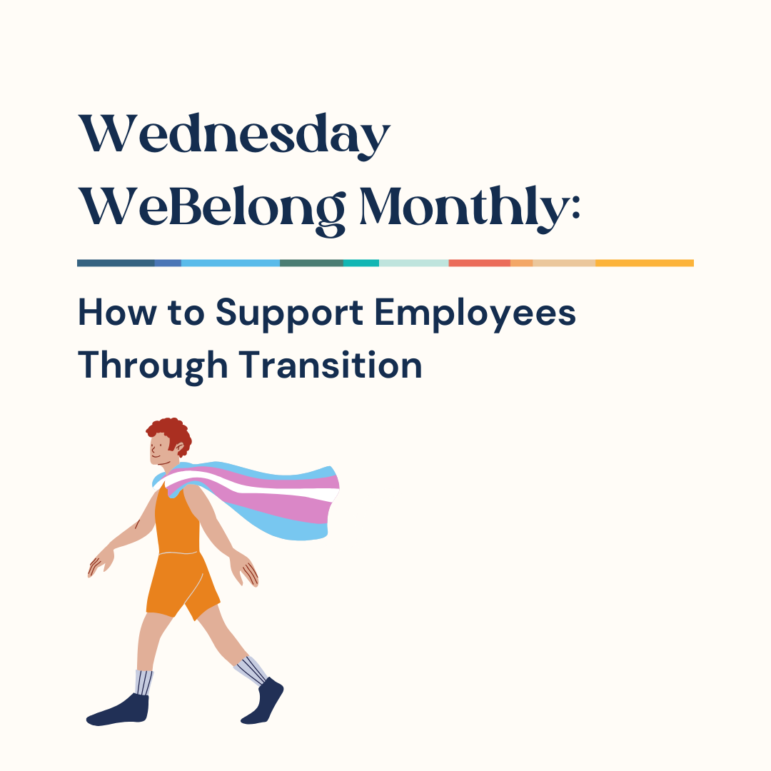 WeBelong How to Support Employees Through Transition